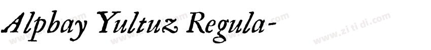 Alpbay Yultuz Regula字体转换